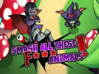Smash all these f.. animals background