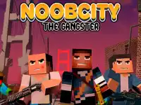 Noob City The Gangster background