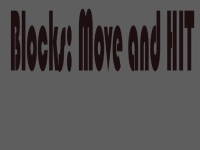 Blocks: Move HIT   PRO background