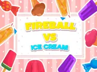 Fireball Vs Ice Cream background